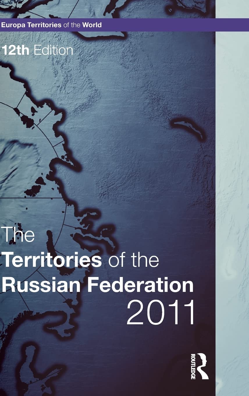 The Territories of the Russian Federation 2011 (Europa Territories of the World series)