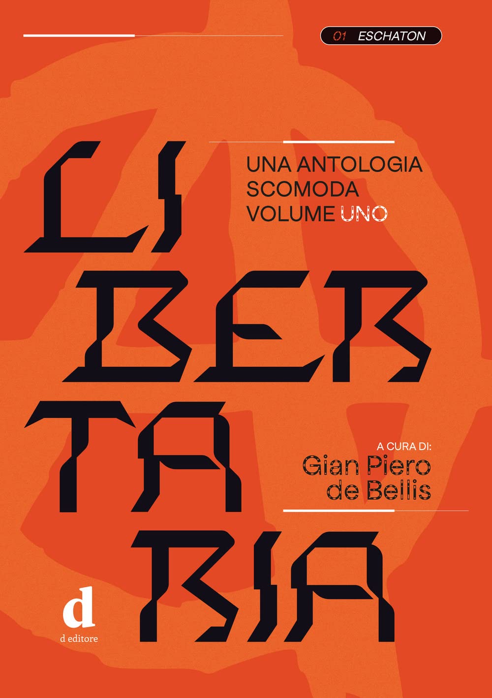 Libertaria. Una Antologia Scomoda (Vol. 1) - 4