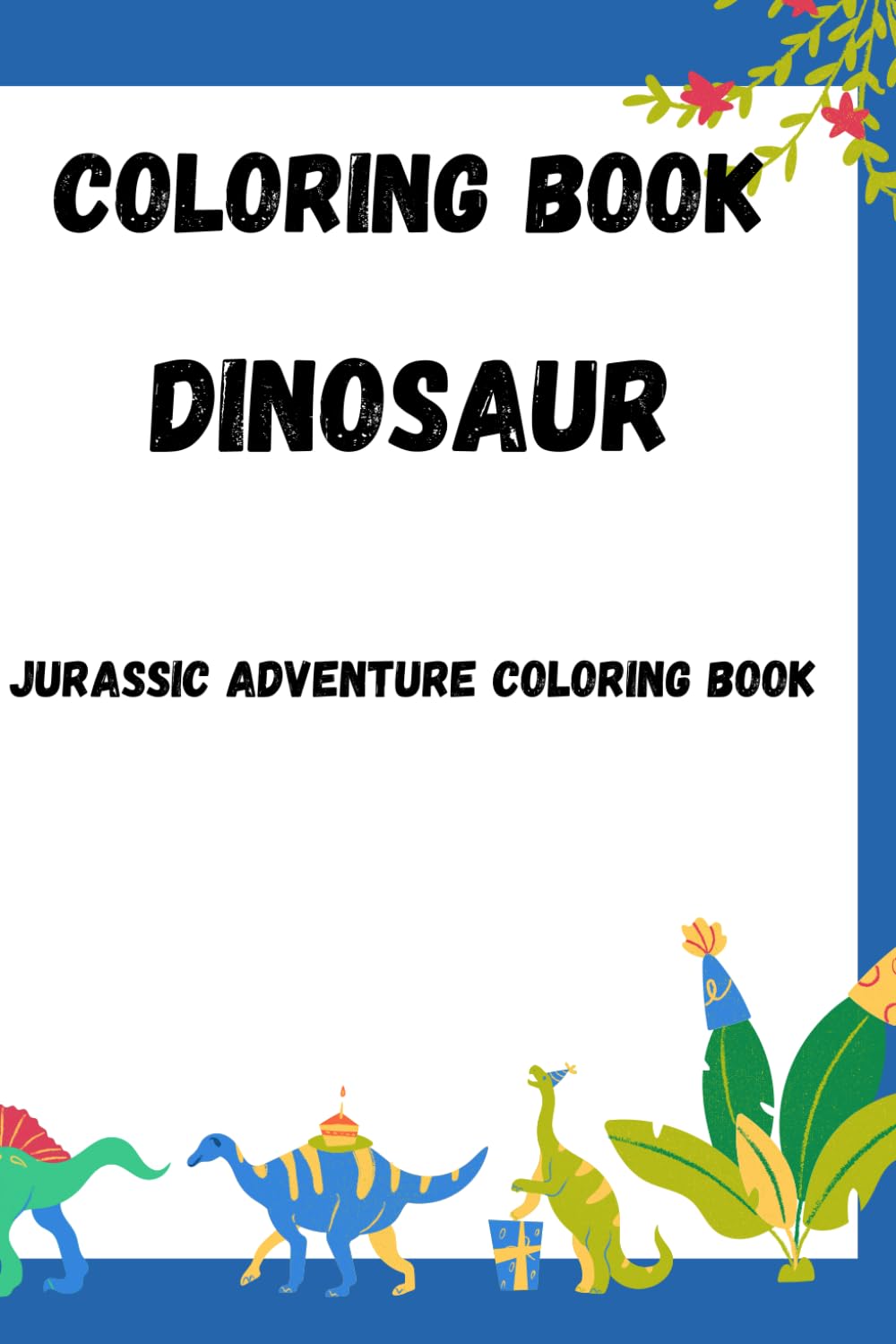 Jurassic Adventure Coloring Book