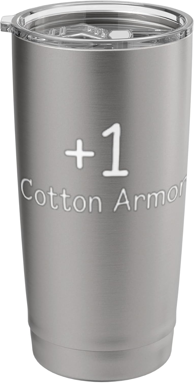 +1 Armor Funny RPG Video Game Tabletop Gaming MMORPG Loot Stainless Steel Insulated Tumbler +1 Armor Funny RPG Video Game Tabletop Gaming MMORPG Loot Stainless Steel Insulated Tumbler