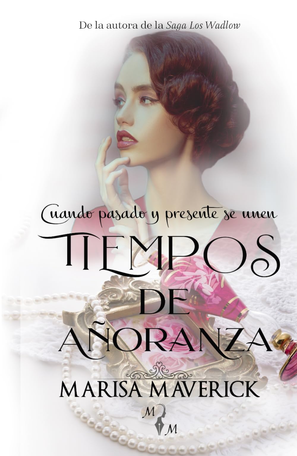 TIEMPOS DE AÑORANZA: Cuando pasado y presente se unen (Spanish Edition)