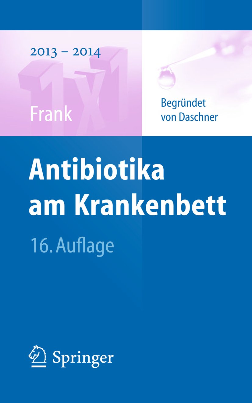 Antibiotika am Krankenbett (1x1 der Therapie)