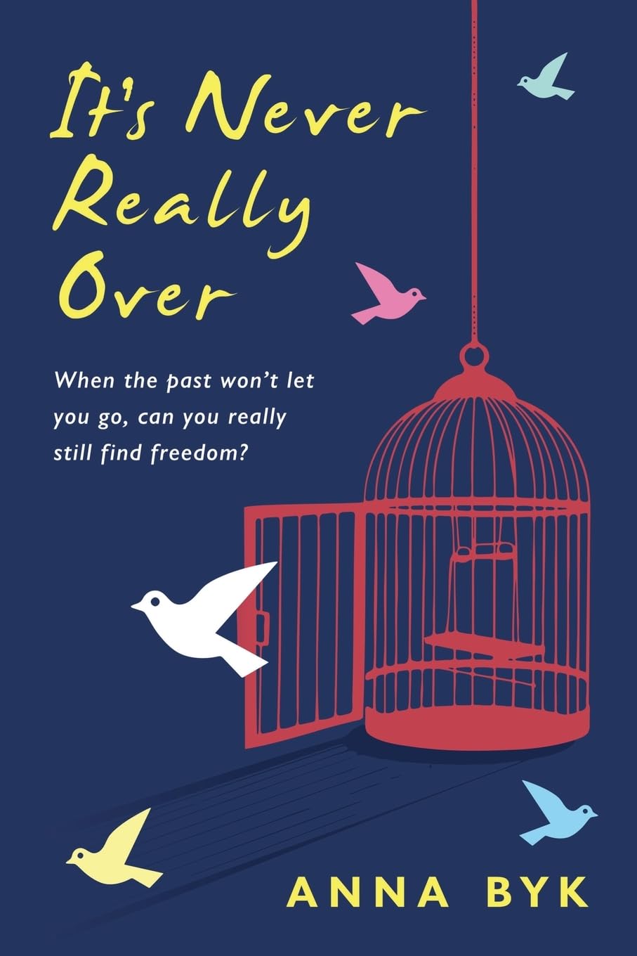 It’s Never Really Over: Five women, five stories, five reasons why it's never really over