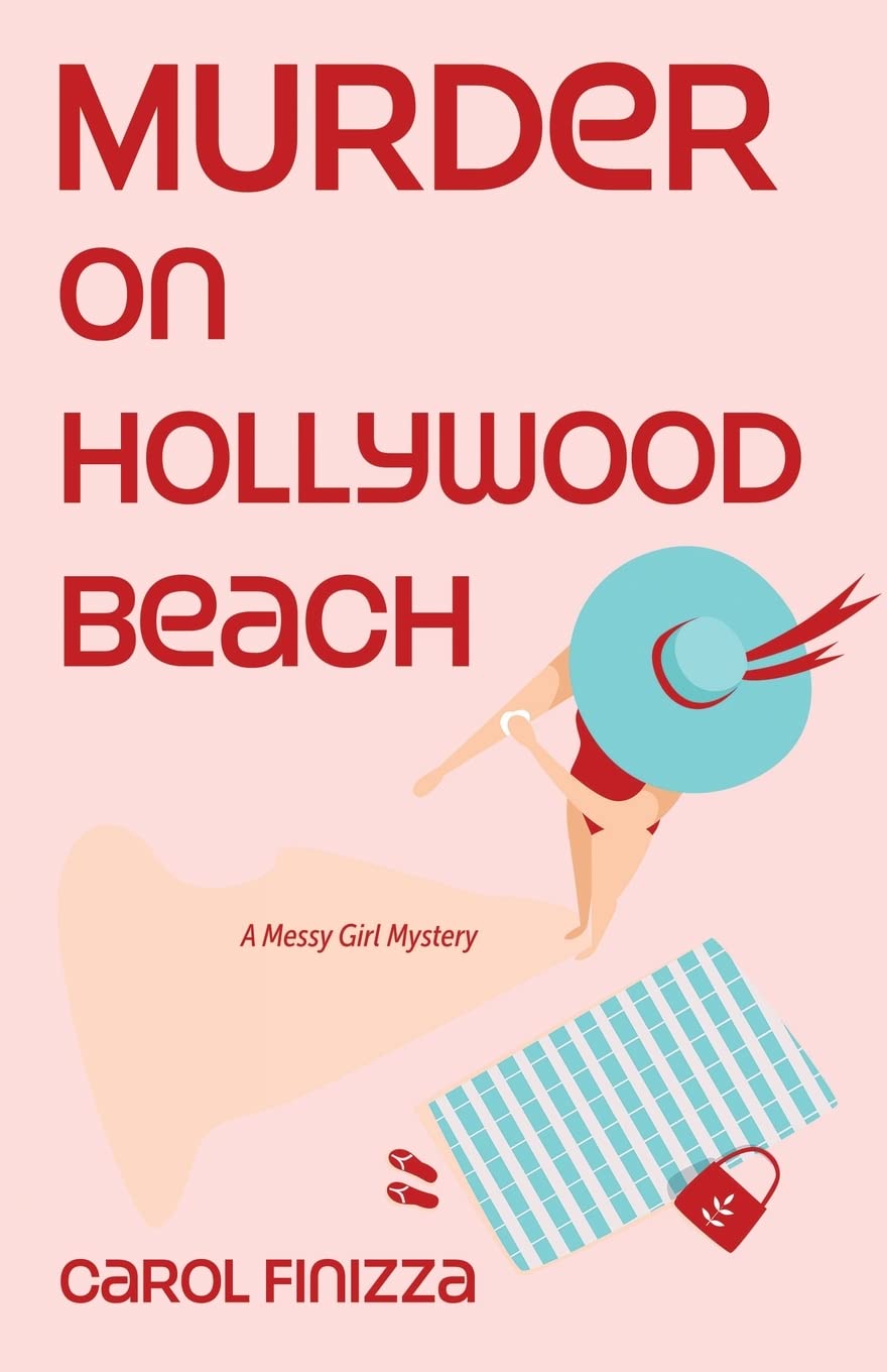 Murder on Hollywood Beach (A Messy Girl Mystery)