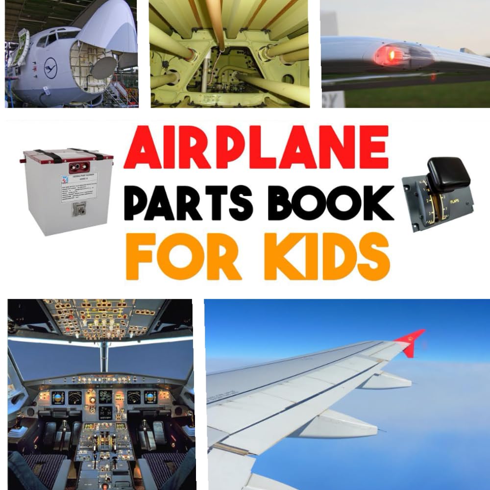 Airplane parts book for kids: A Fun and Engaging Exploration of Every Part of an Airplane, From the Cockpit to the Tail, for Curious Young Aviators!