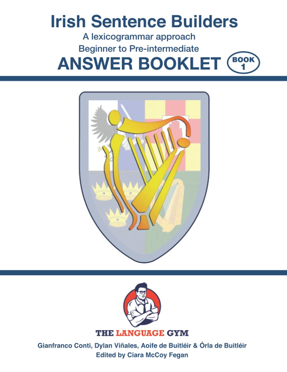 Irish Sentence Builders - A Lexicogrammar approach - Answer Book