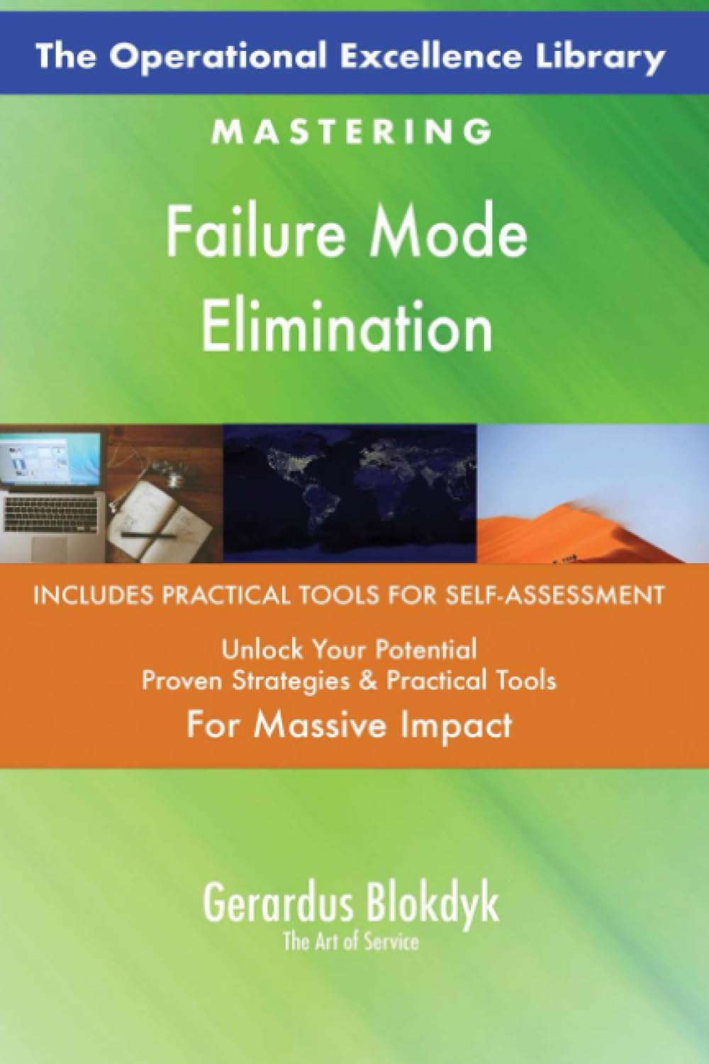 The Operational Excellence Library; Mastering Failure Mode Elimination