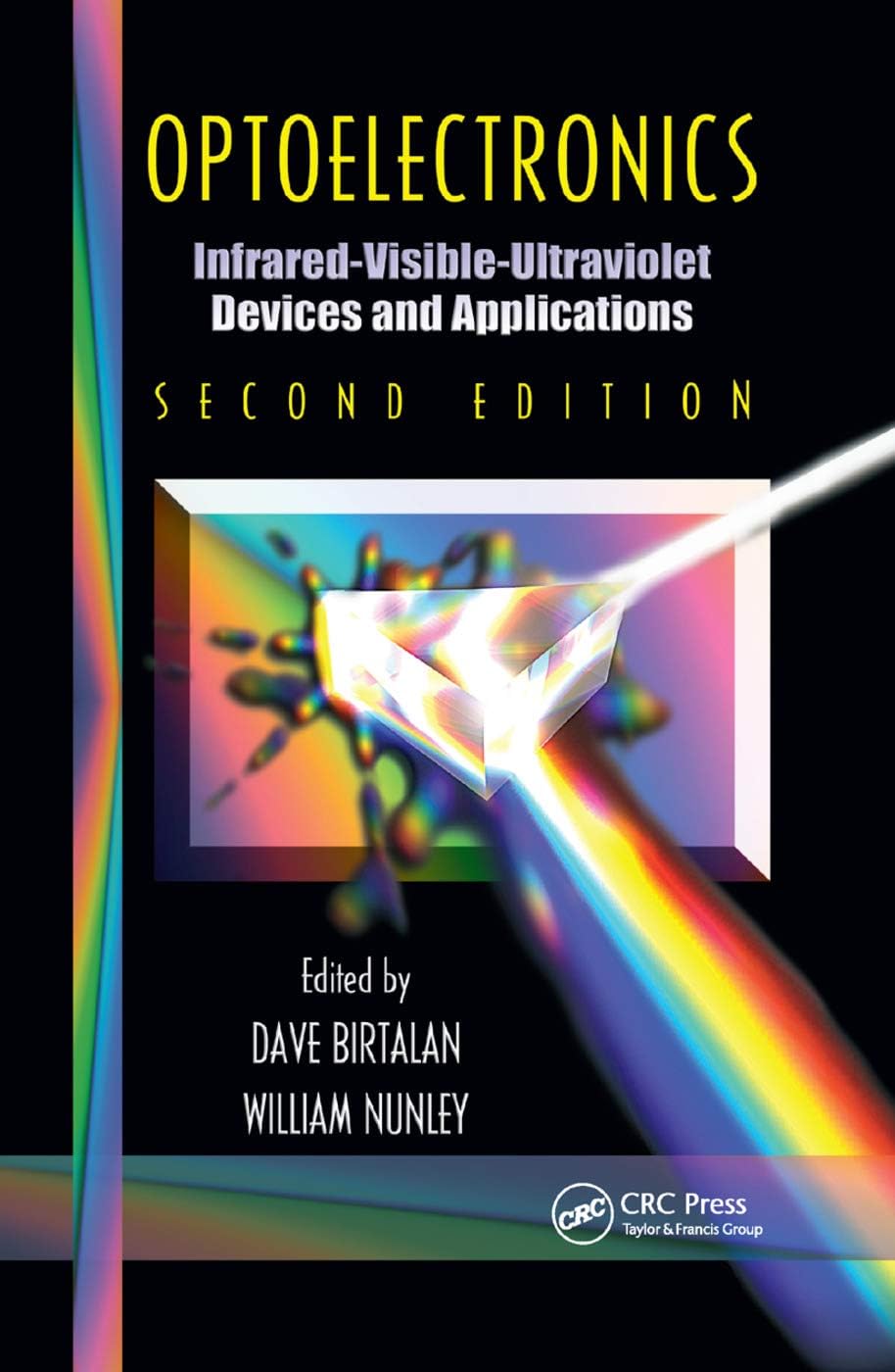 Optoelectronics: Infrared-Visable-Ultraviolet Devices and Applications, Second Edition
