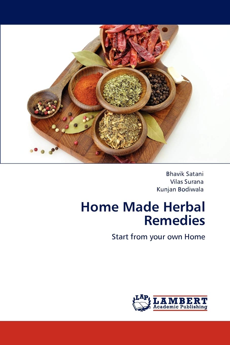 Home Made Herbal Remedies: Start from your own Home
