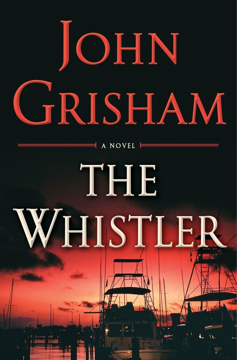 The Whistler Grisham, John 9780385541190 Books