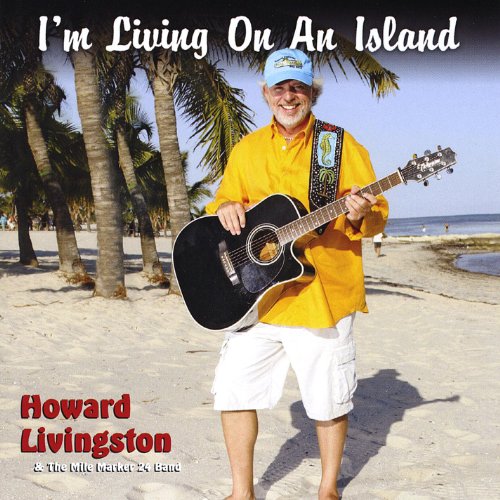 Amazon I m Living On An Island Howard Livingston The Mile 
