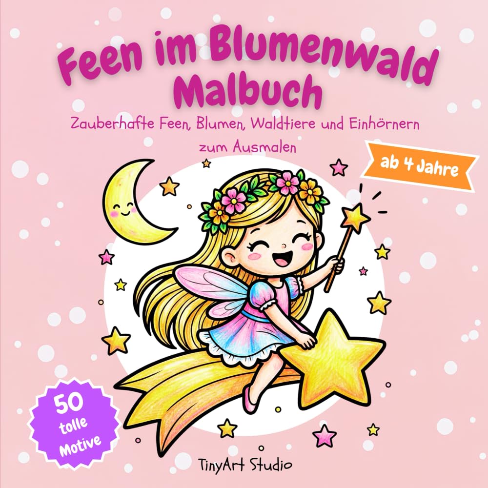 Feen im Blumenwald Malbuch: Magische Feen, Blumen, Waldtiere und Einhörnern zum Ausmalen (TinyArt Studio Malbücher)
