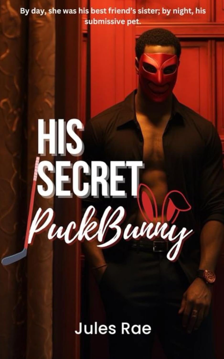 His Secret Puckbunny: A brother best friend, Dark Hockey Romance: 2 (The Crestmont Players)