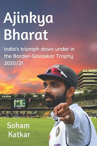 Ajinkya Bharat: India's triumph down under in the Border-Gavaskar Trophy 2020/21