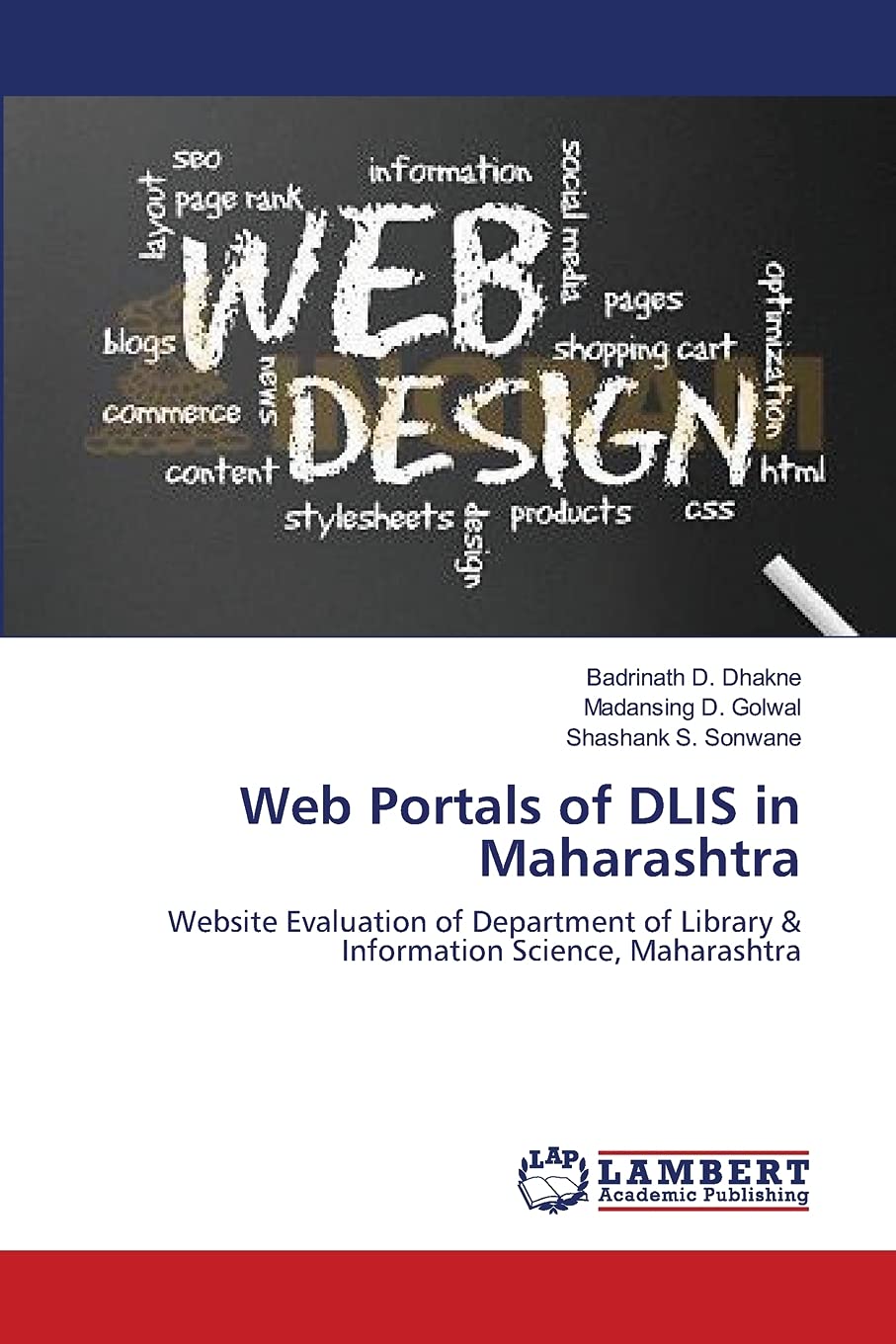 Web Portals of DLIS in Maharashtra: Website Evaluation of Department of Library & Information Science, Maharashtra