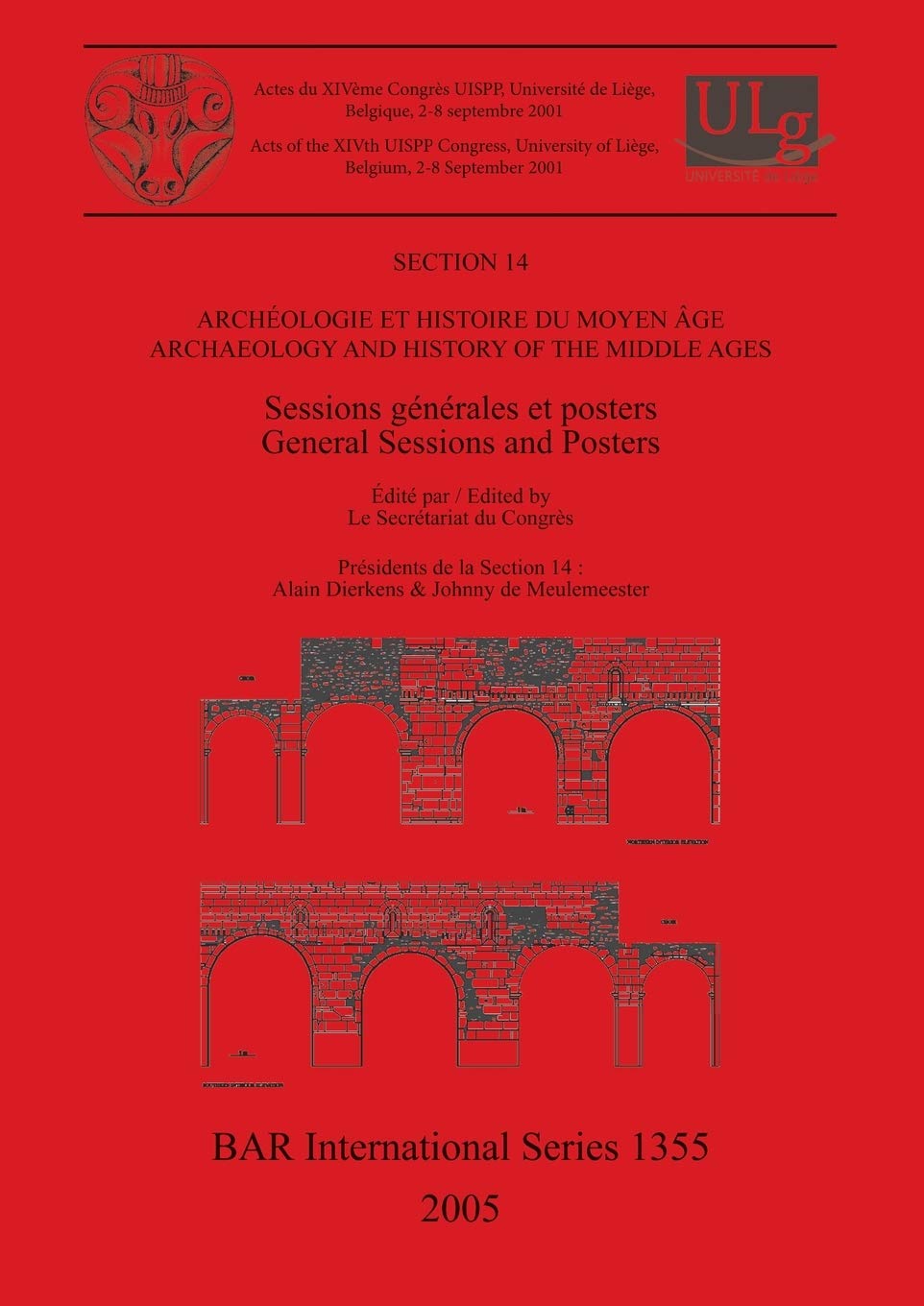 Buy Section 14: Archéologie et histoire du moyen âge / Archaeology and History of the Middle Ages: Sessions générales et posters / General Sessions and ... Archaeological Reports International Series) — BookShops.in