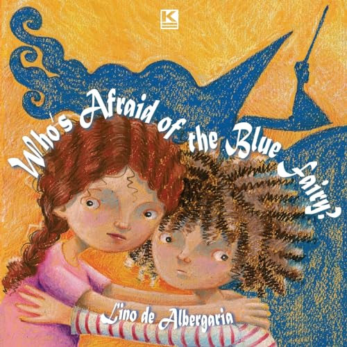 Who's Afraid of the Blue Fairy (KBR+)