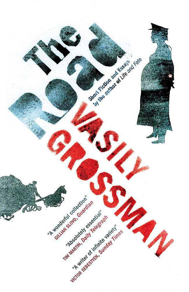 The Road: Short Fiction and Essays - Vasily Grossman