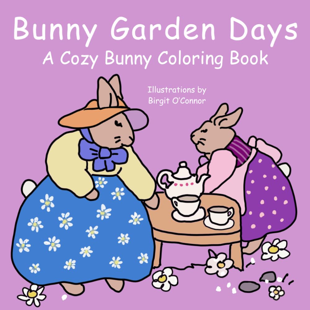 Bunny Garden Days: A Cozy Bunny Coloring Book