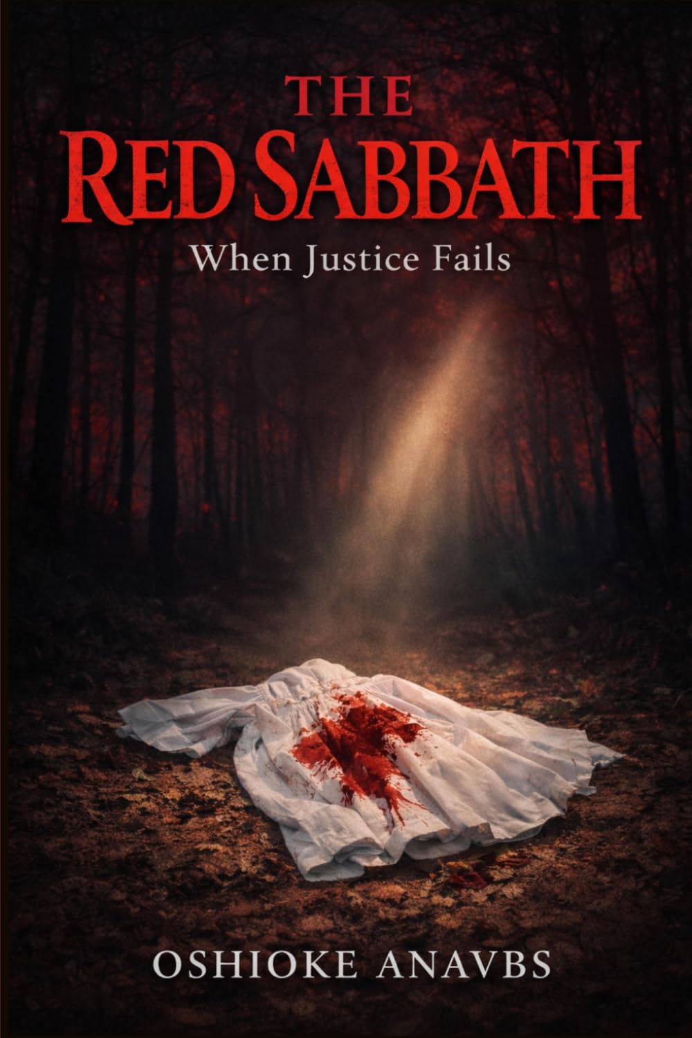 THE RED SABBATH: When Justice Fails