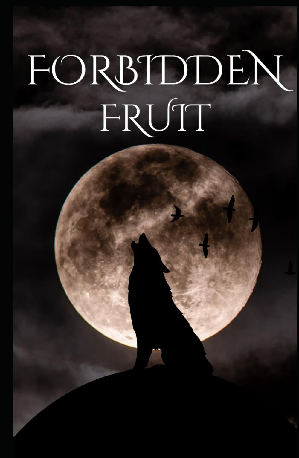 Forbidden Fruit (Forbidden Series)
