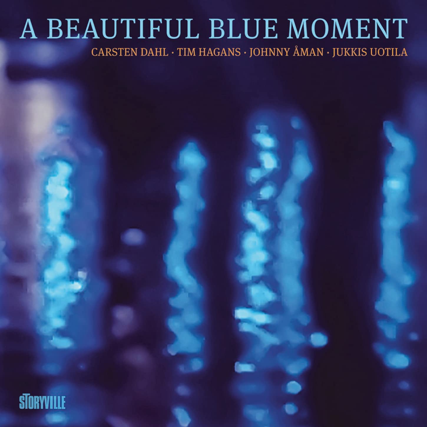 Carsten Dahl, Tim Hagans, Johnny Aman and Jukkis Uotila A Beautiful Blue Moment
