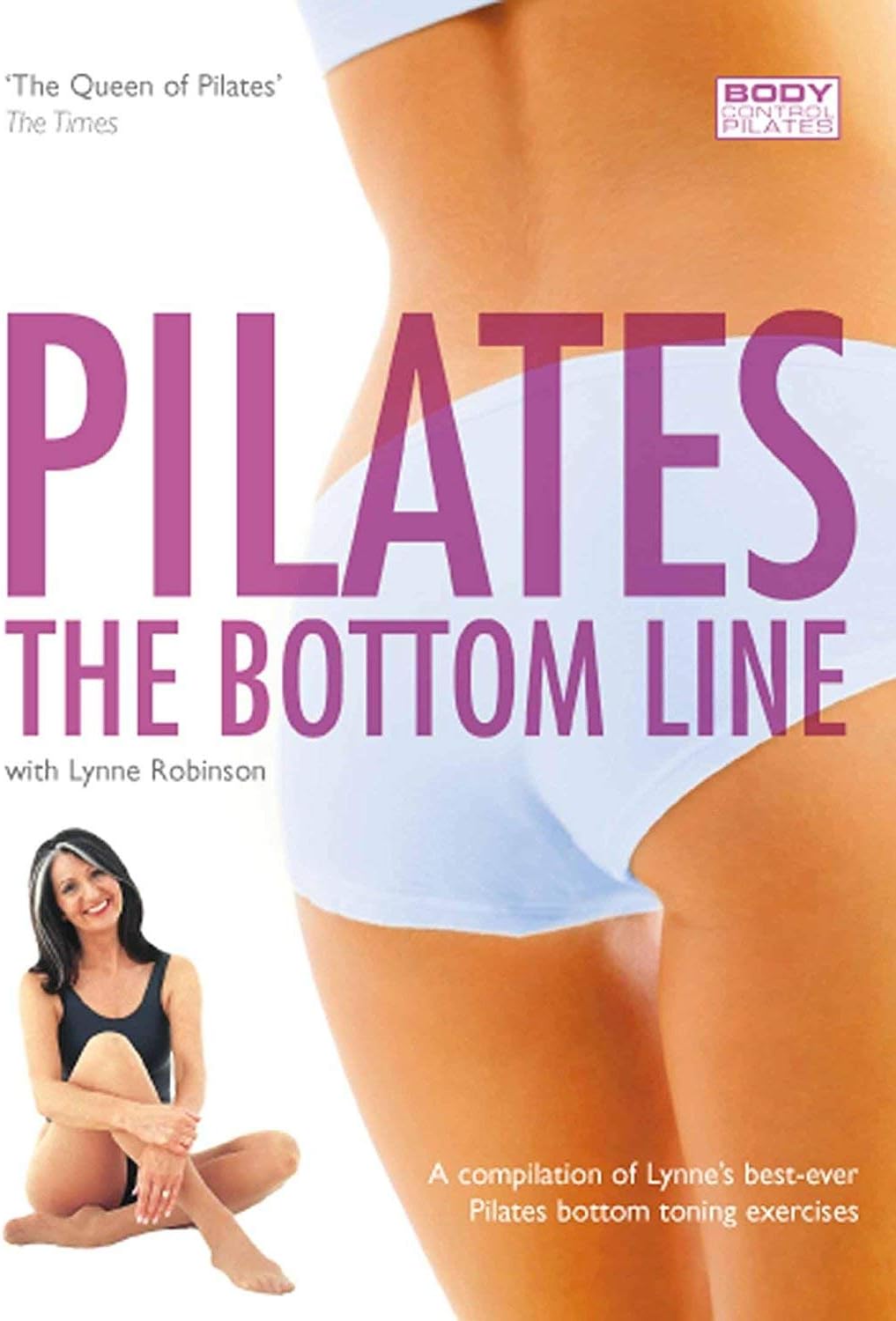 Pilates The Bottom Line with Lynne Robinson [DVD]