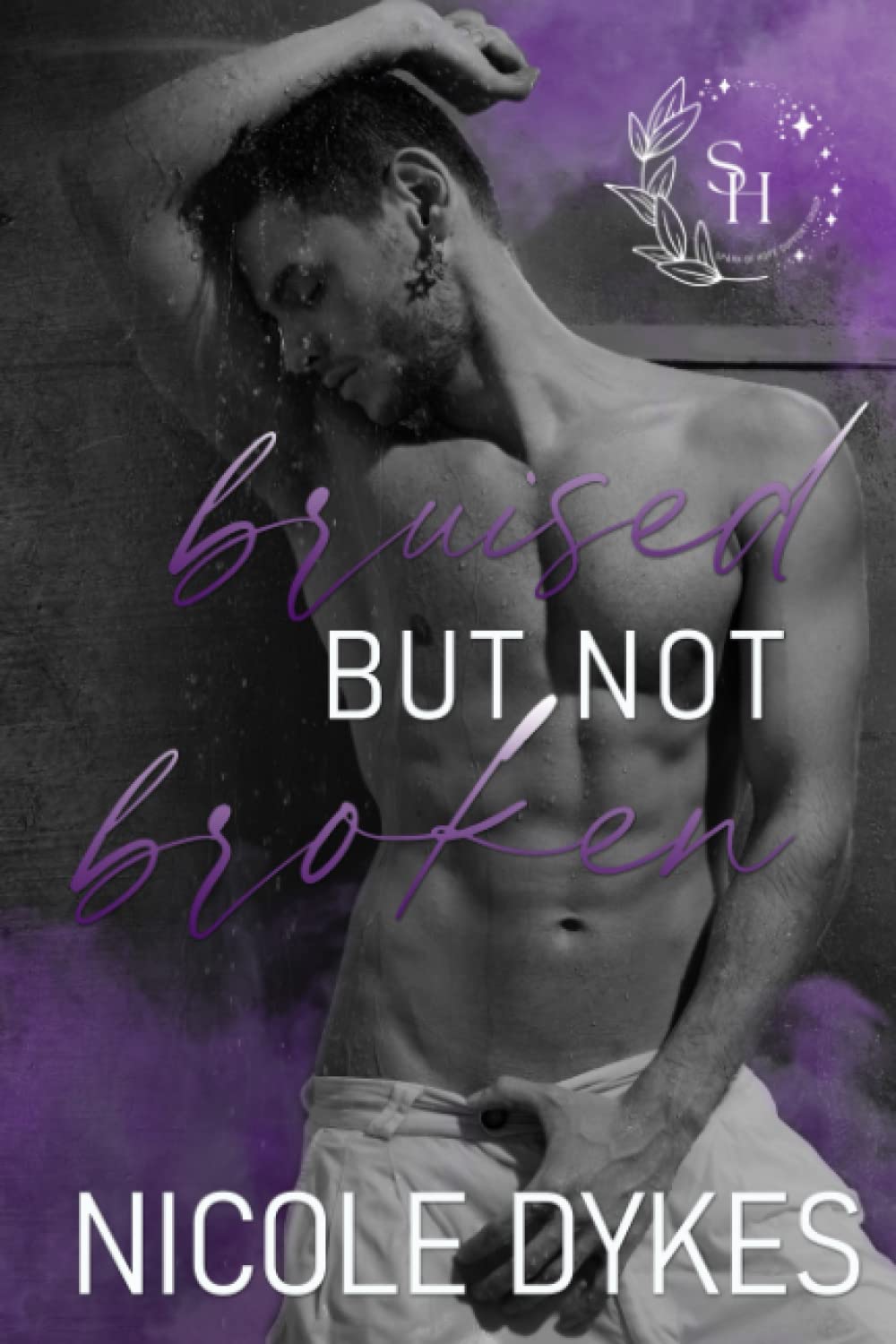 Bruised But Not Broken: 1 (Spark of Hope)
