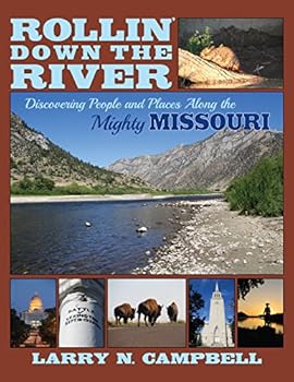 Rollin' Down the River: Discovering People and Places Along the Mighty Missouri