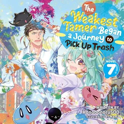 The Weakest Tamer Began a Journey to Pick Up Trash (Light Novel) Vol. 7 by Honobonoru500 episode artwork
