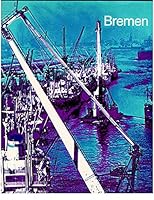 Bremen, Stadt und Wirtschaftsporträt. B008EWJ2BO Book Cover