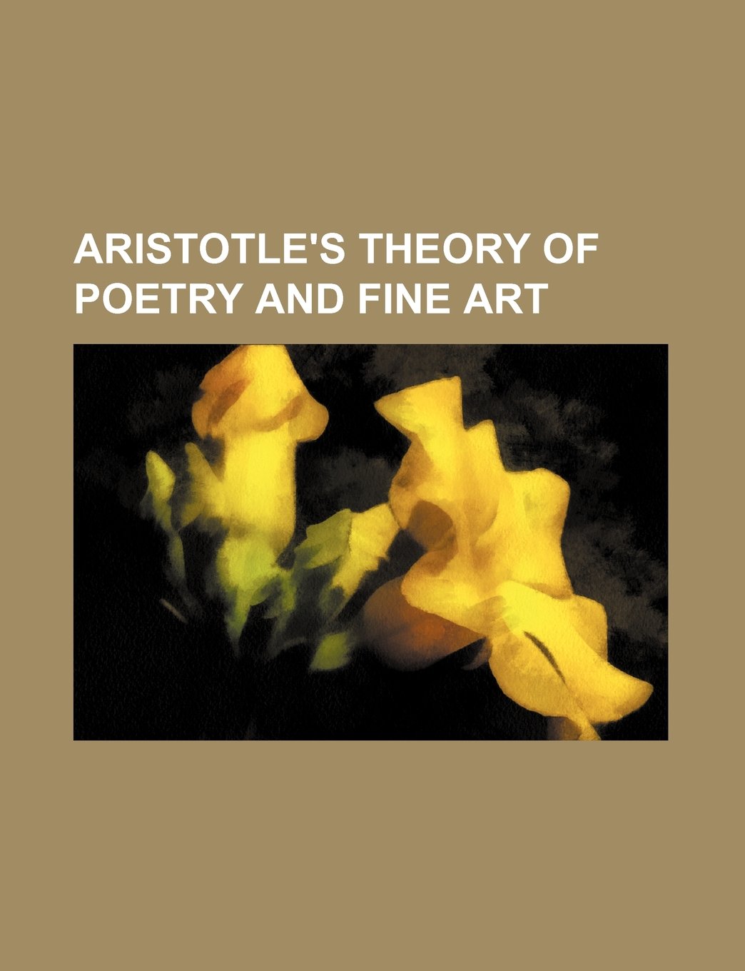 Aristotle's Theory of Poetry and Fine Art