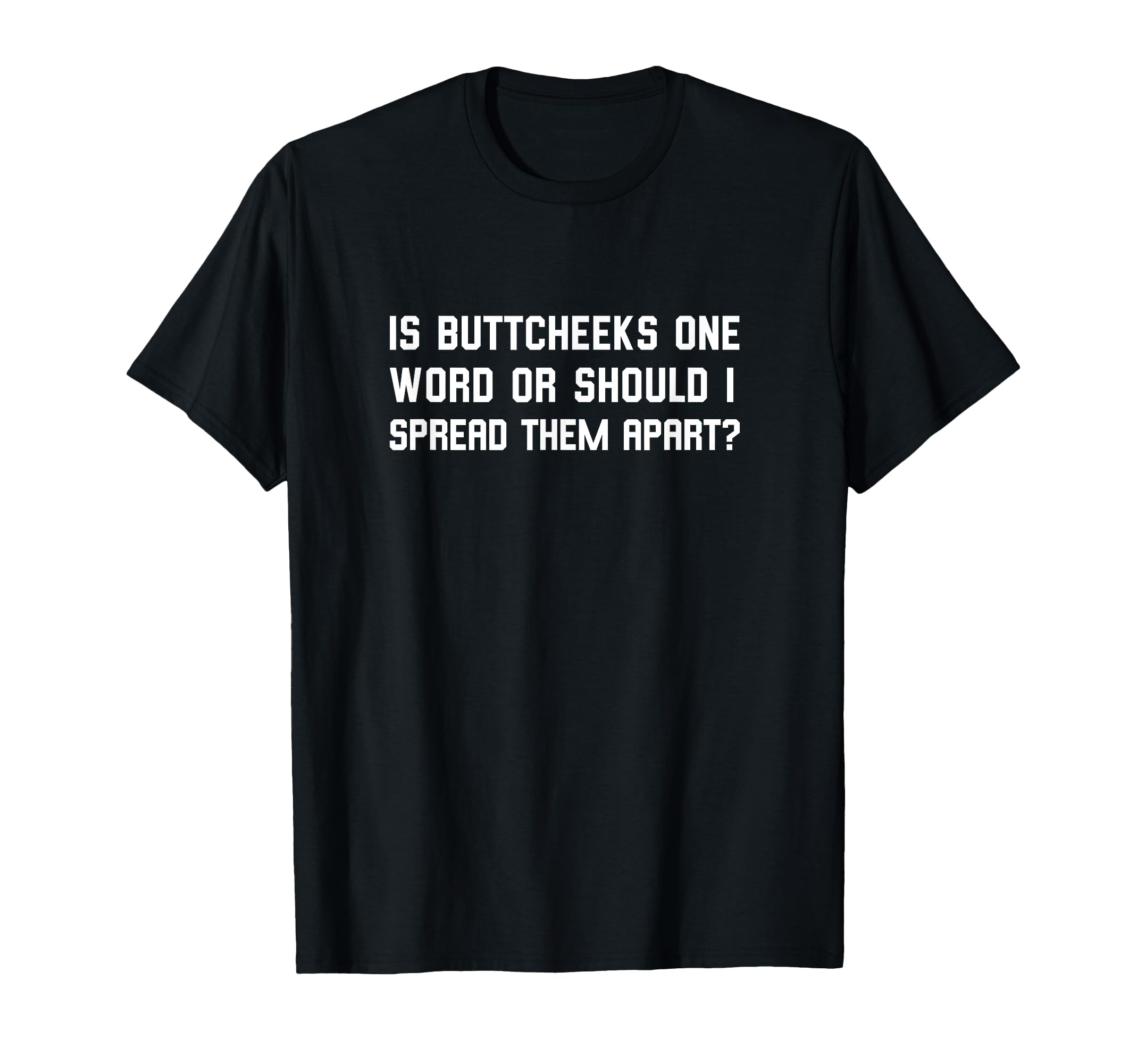 Amazon.com: Butt Cheeks adult humor offensive gag gift T-Shirt ...