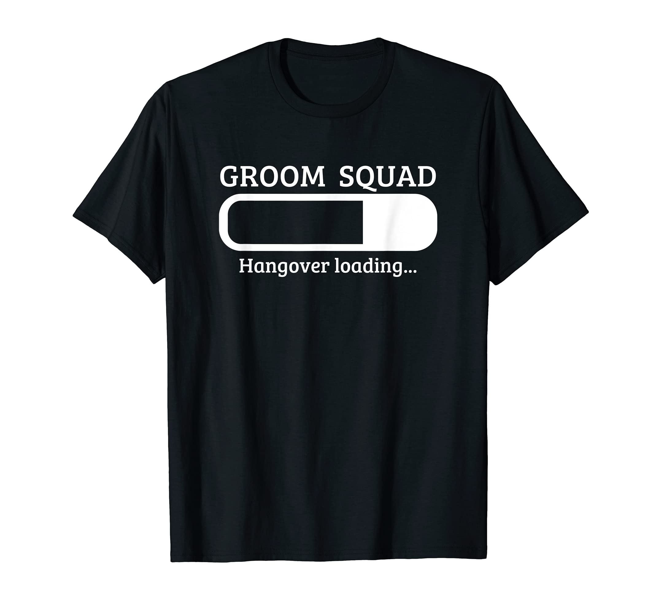 Groom Squad Hangover Loading ShirtGroom Squad Hangover Loading Groom Groomsmen Bachelor T-Shirt
