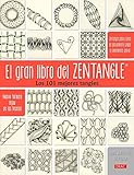 El Gran Libro Del Zentangle (EL LIBRO DE)