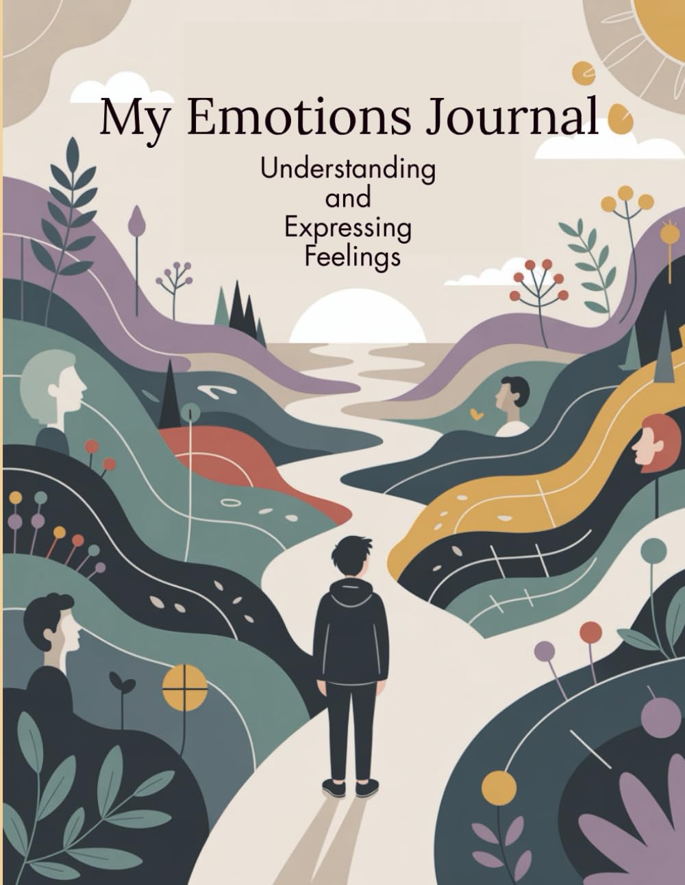 My Emotions Journal: Understanding and Expressing Your Feelings: A Journey Through Emotions – A Diary for Teenagers