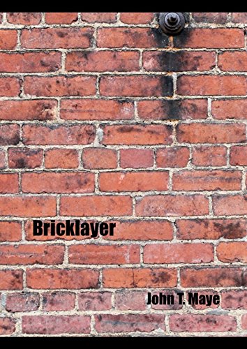 Amazon.com: Bricklayer: 9781520339832: Maye, John T.: Books