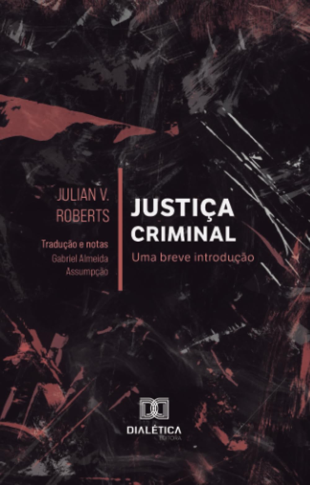 Justiça Criminal: uma breve introdução
