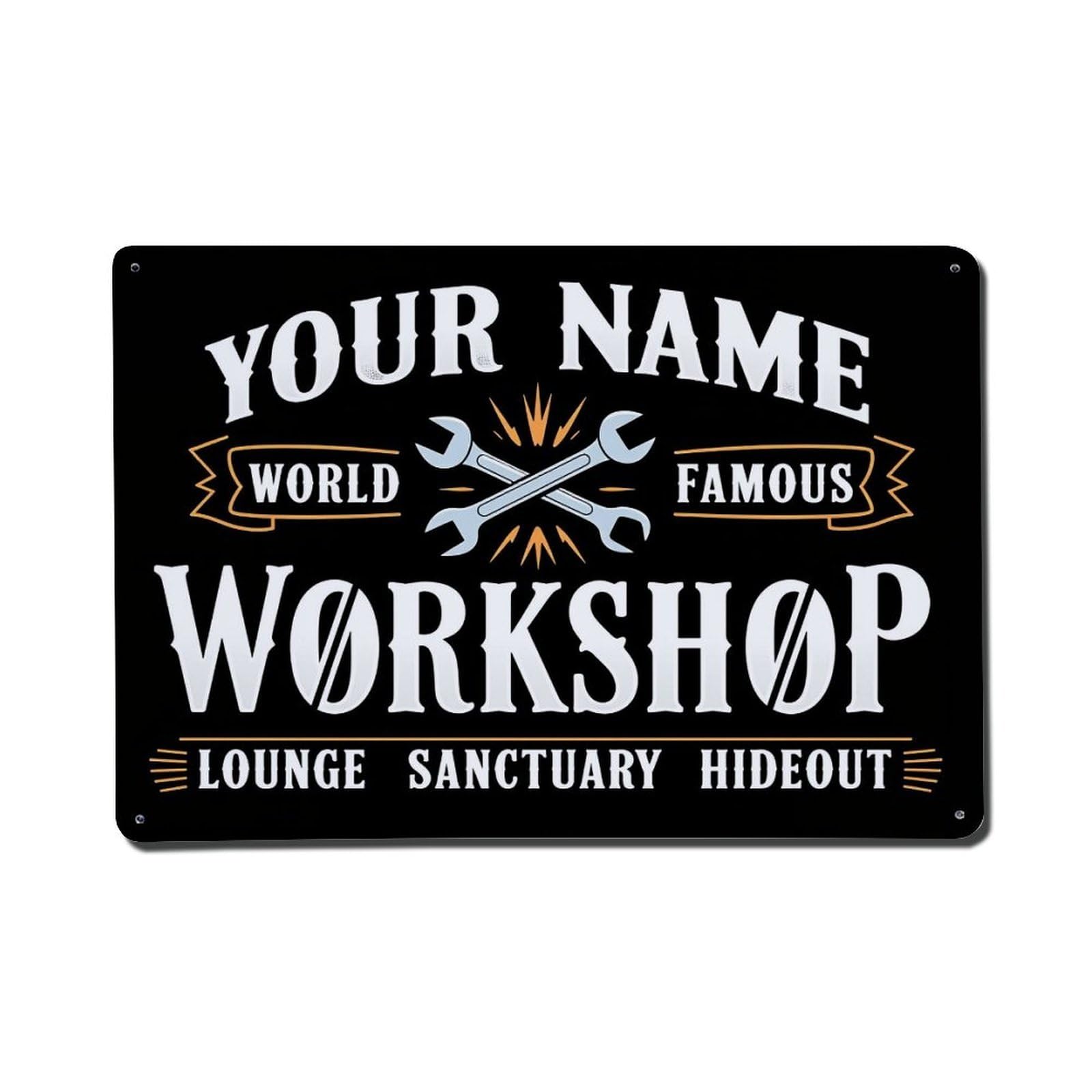 Your Name World Famous Workshop Lounge Sanctuary Hideout Tin Sign Vintage Metal Poster, Home Bar Garage Man Cave Cafe Indoor & Outdoor Wall Decoration 8x12Inches
