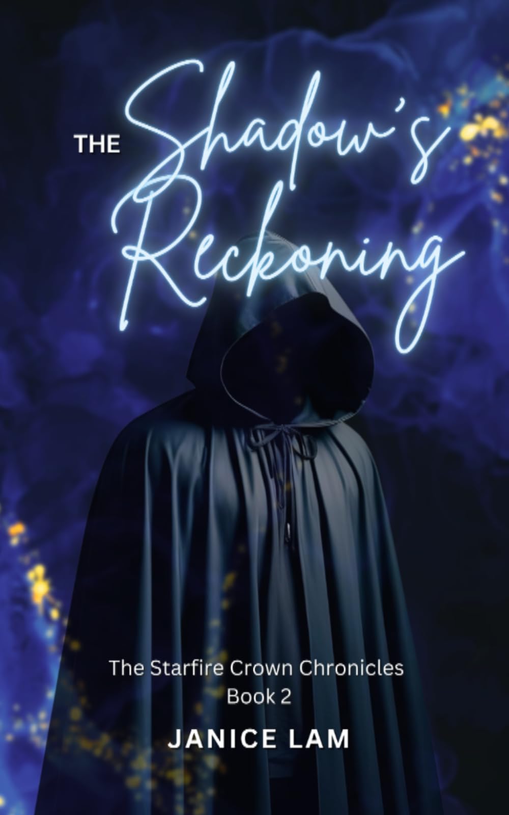 The Shadow's Reckoning: Book 3 The Starfire Crown Chronicles
