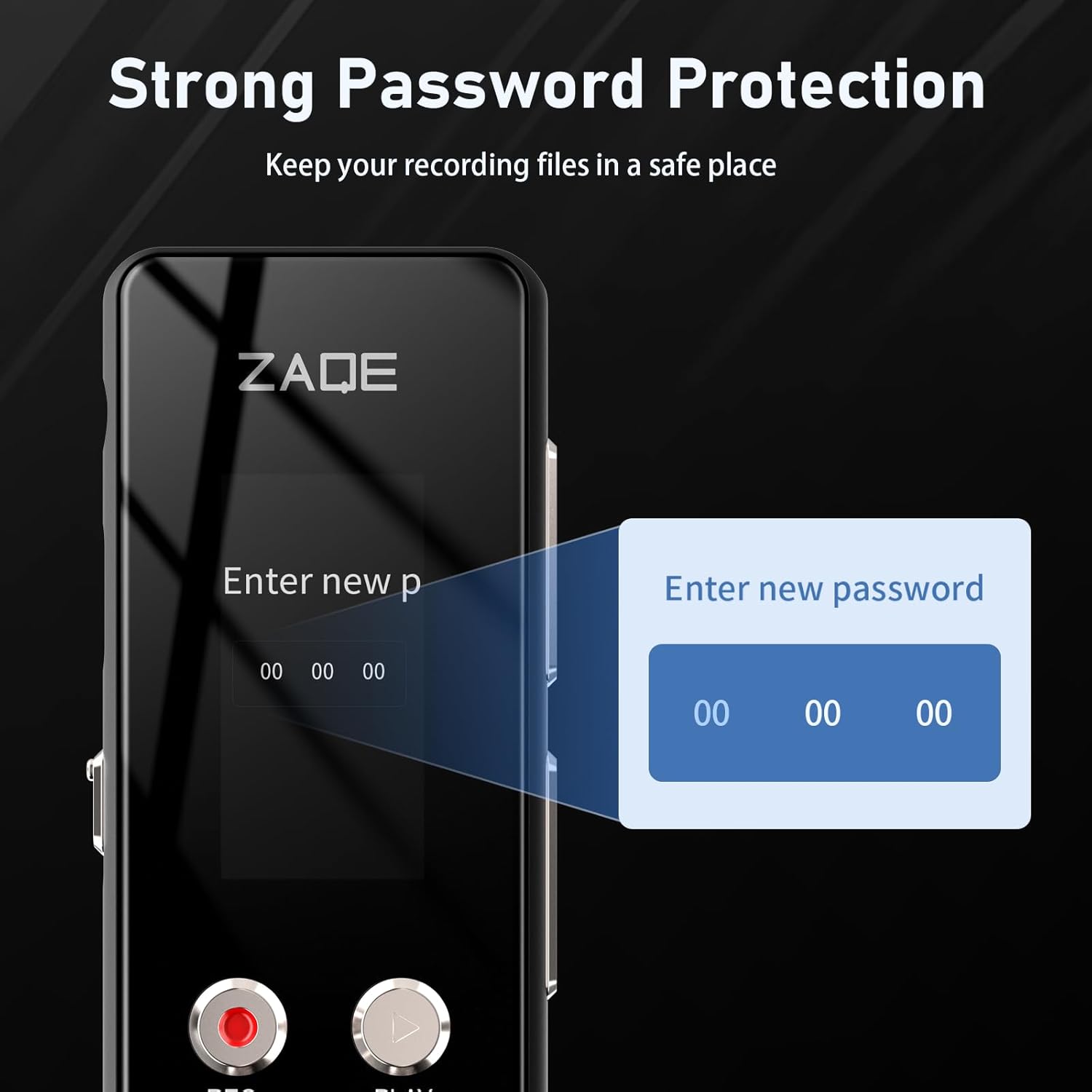 ZAQE A55 Digital Voice Recorder screen prompting for a new password entry for strong security protection.