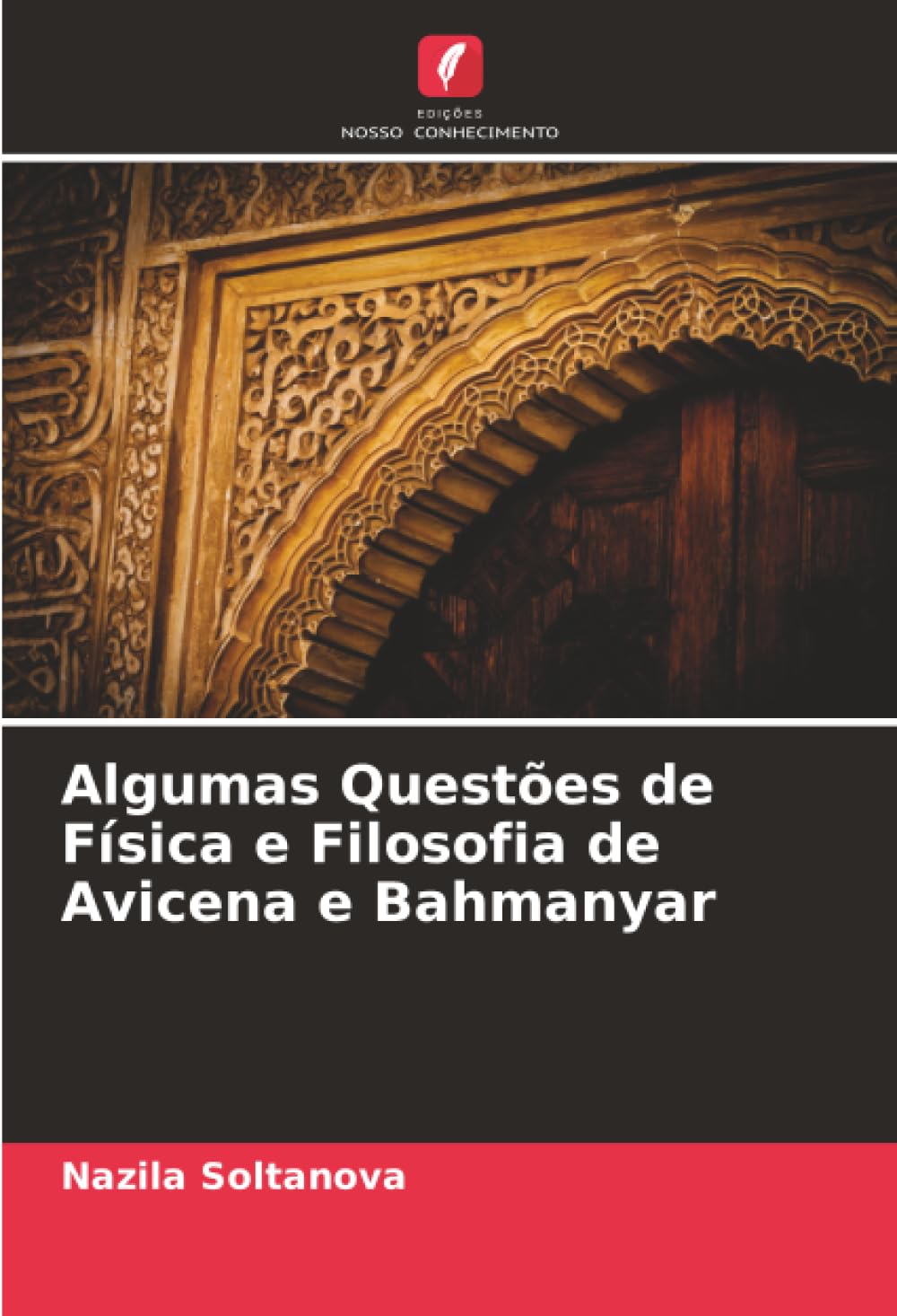 Algumas Questões de Física e Filosofia de Avicena e Bahmanyar
