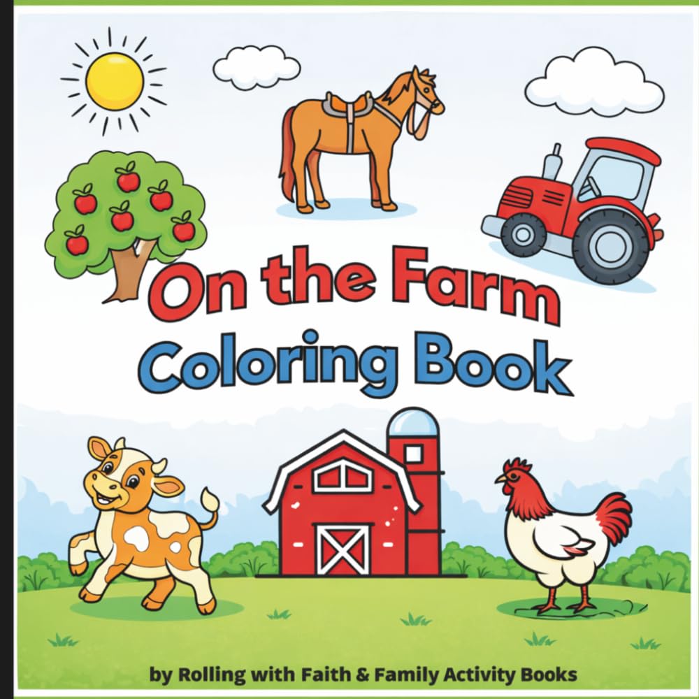 On the Farm Coloring Book: Simple Farm Scenes for Little Artists