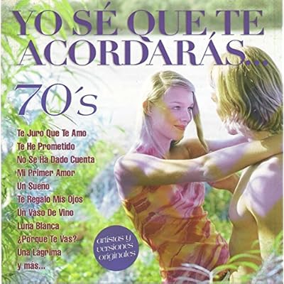 Yo Se Que, Te Acordaras.........70's