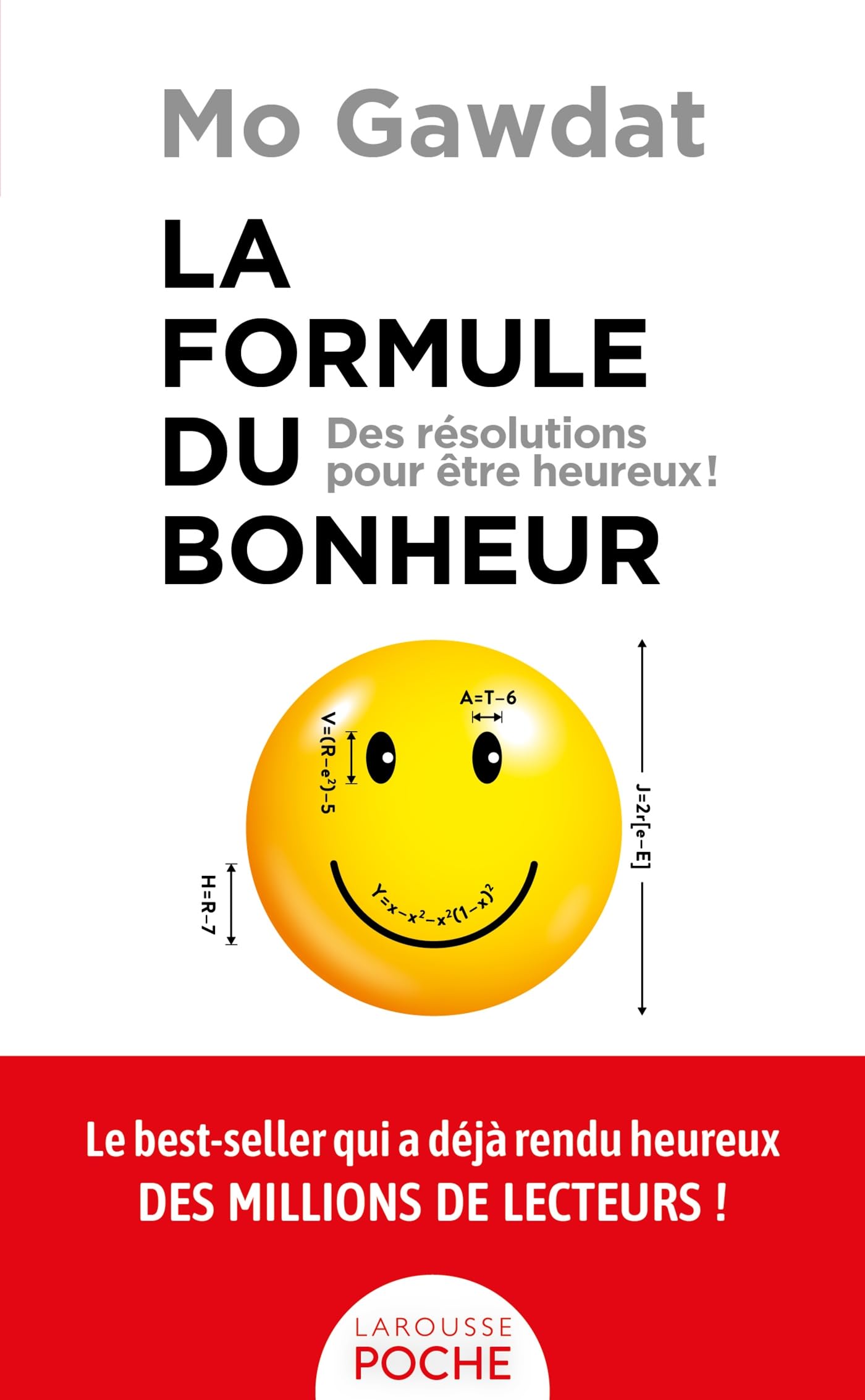 La formule du bonheur: Des résolutions pour être heureux