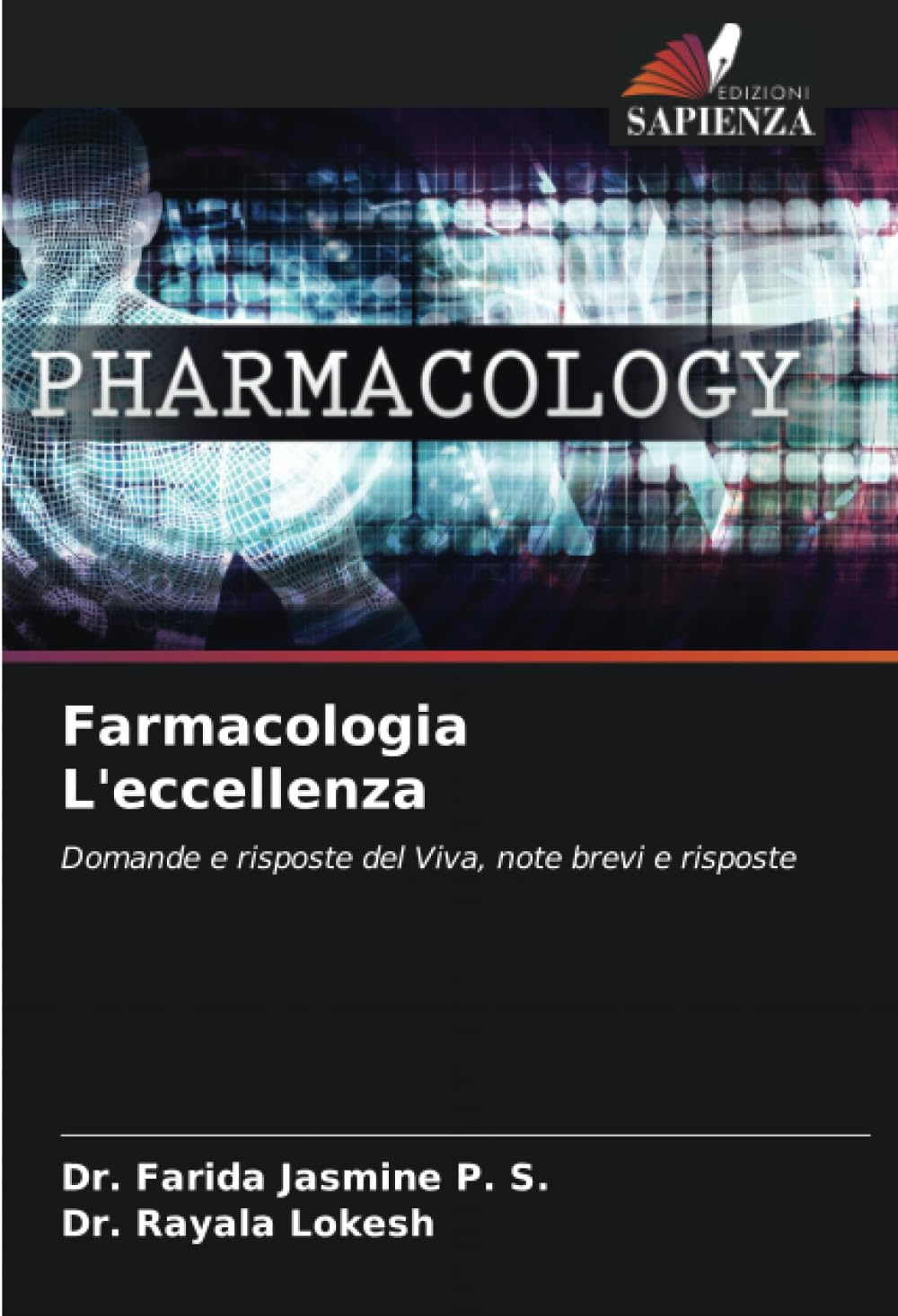 Farmacologia L'eccellenza: Domande e risposte del Viva, note brevi e risposte