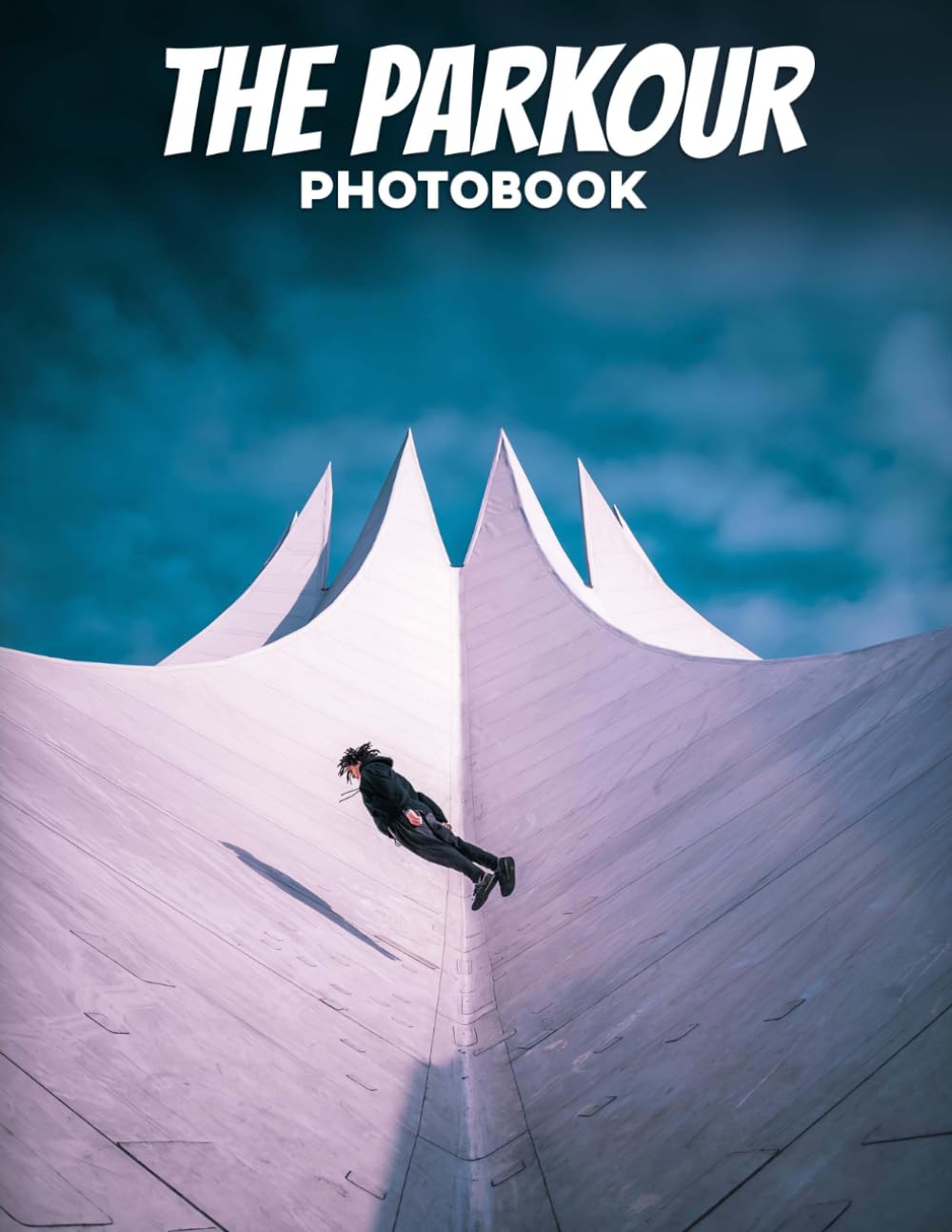 The Parkour Photo Book: Dynamic Urban Moves And Gravity-Defying Stunts In Action Photography | Thrilling Freerunning Scenes Across 30 Pages For Parkour Enthusiasts
