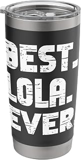 Best Lola Ever Popular Birth Names Lola Costume Stainless Steel Insulated Tumbler