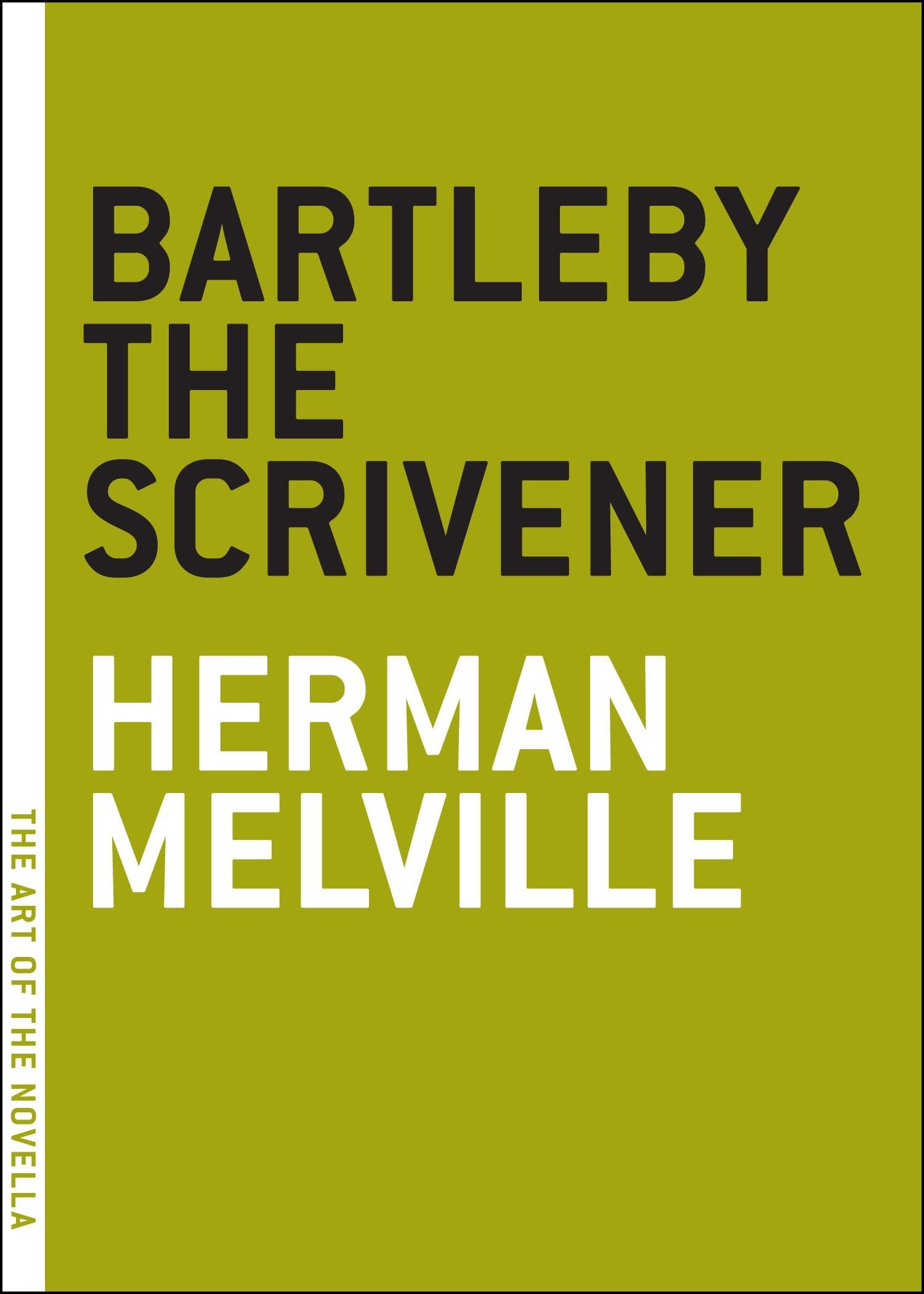 Bartleby the Scrivener: A Story of Wall Street (Art of the Novella Series) By H
