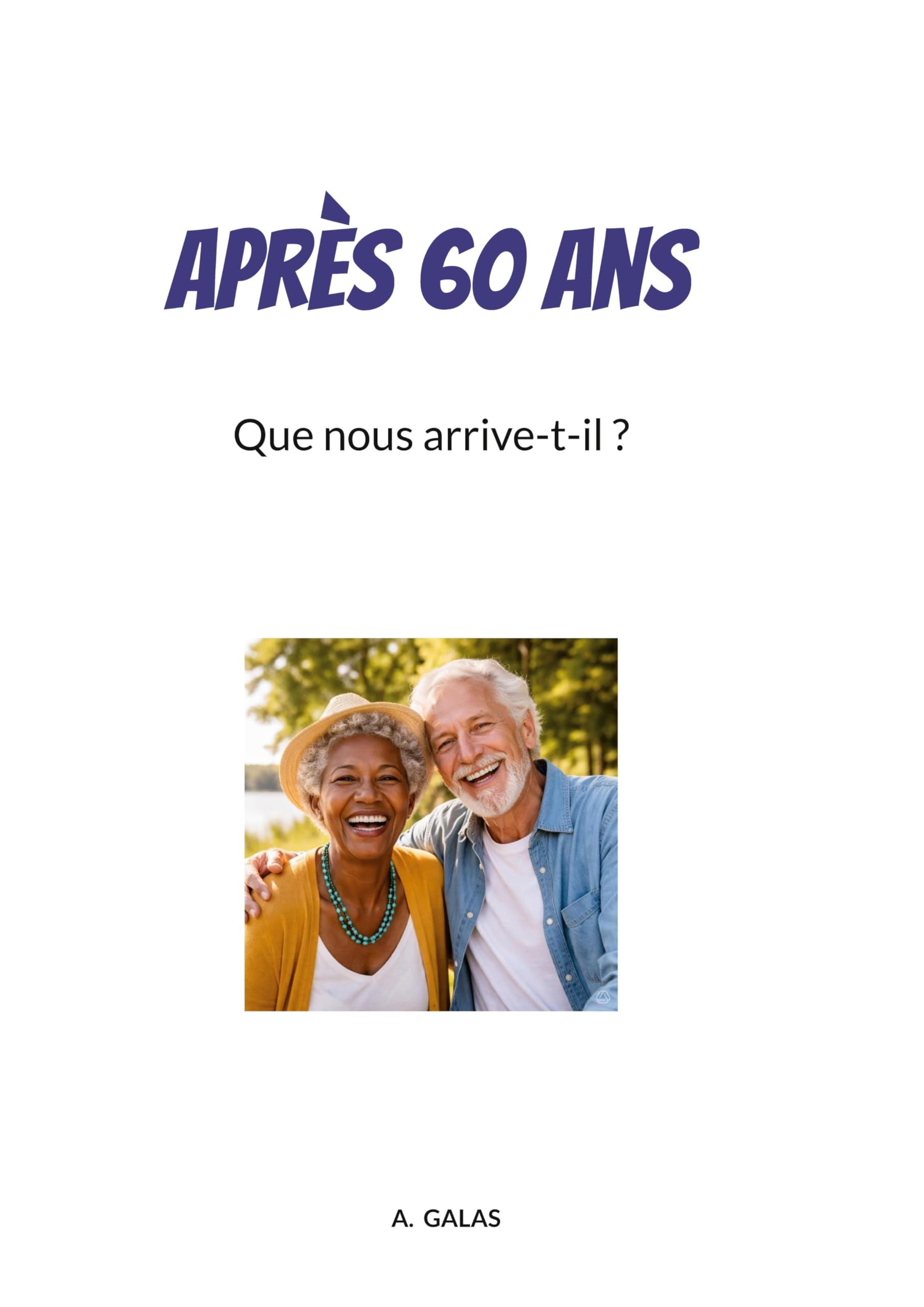 Après 60 ans: Que nous arrive-t-il ?